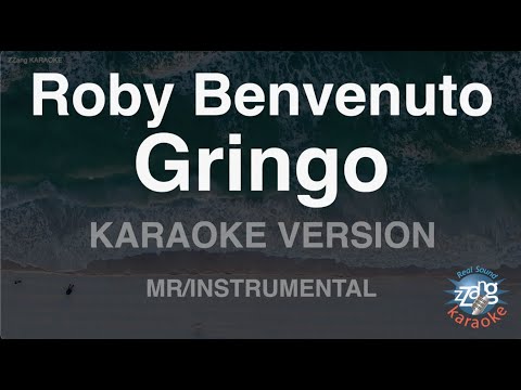 Roby Benvenuto-Gringo (MR/Instrumental) (Karaoke Version)