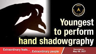 Youngest to perform hand shadowgraphy