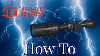 How to set up your ATN X-Sight 4K Pro