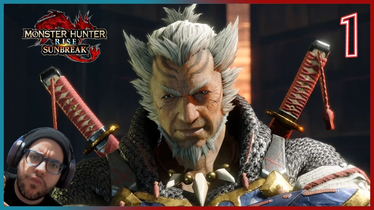 PC l MONSTER HUNTER RISE: SUNBREAK l #1 l ¡EMPEZAMOS NUEVA AVENTURA DE CAZERIA CHAVALES!
