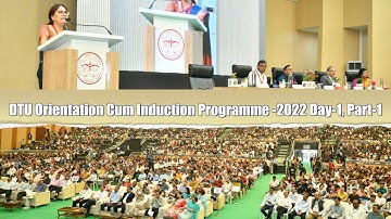 DTU Orientation Cum Induction Programme -2022 Day-1Part-1 Welcome address by Prof. Rajeshwari Pandey