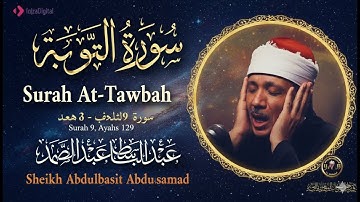 تلاوة خاشعة بصوت ذهبي لا مثيل له سورة التوبة كاملة الشيخ عبد الباسط عبد الصمد Copy