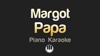 Margot - Papa (Karaoke)