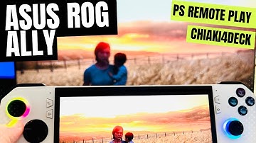 ROG Ally: Chiaki4deck Setup Guide in 5 Easy Steps | PS5 Remote Play
