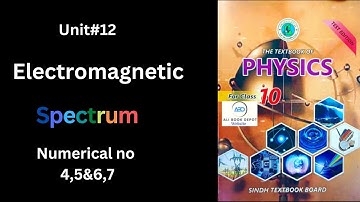 Electromagnetic spectrum class 10 physics | unit 12 numericals | complete solution
