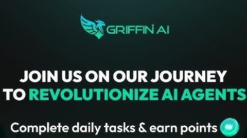 GRIFFIN AI Airdrop || Step by step Guide || Join Now