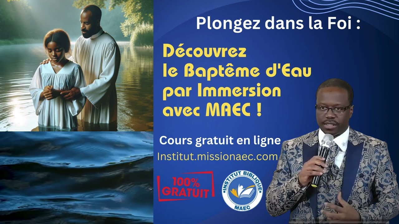 Cours gratuit en ligne sur le baptême d'eau par immersion sur le site institut.missionaec.com | MAEC