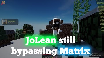 JoLean still bypassing Matrix 💎 | NotYourClient