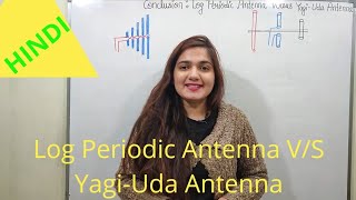 Conclusion : Log Periodic Antenna Versus Yagi Uda Antenna | Antenna & Wave Propagation I Hindi