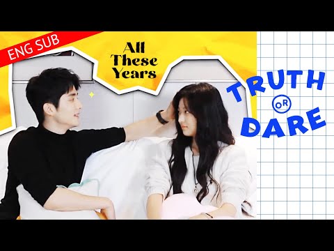 [ENGSUB] All These Years - Chen Jianxia & Li Ran play Truth or Dare | Sun Qian, Zhang Xincheng