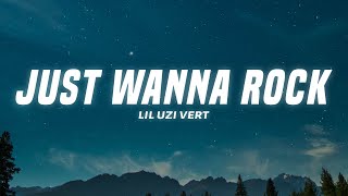 Lil Uzi Vert - Just Wanna Rock (Lyrics) Resimi