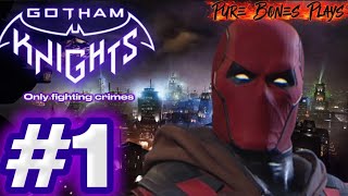 Pure Bones Plays: Gotham Knights #1 only fighting crime