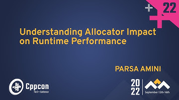 Understanding Allocator Impact on Runtime Performance in C++ - Parsa Amini - CppCon 2022