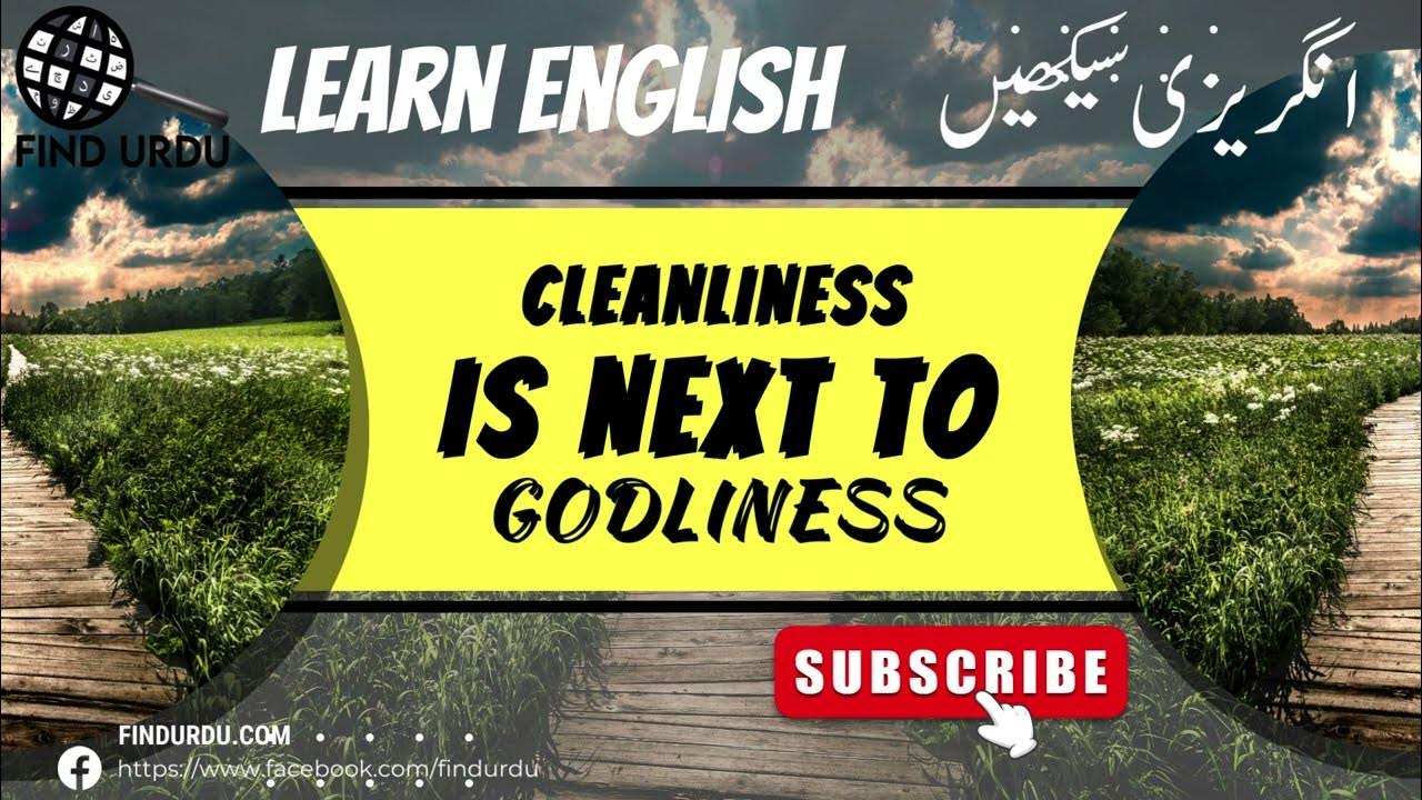 Cleanliness Is Next To Godliness Meaning In Urdu YouTube cleanliness-is-next-to-godliness-meaning-in-urdu-youtube