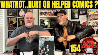 Has WhatNot Helped or Hurt The Comics Book Market  - Coffee & Comics #154 #comics