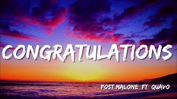 Post Malone -  Congratulations ( Lyrics) ft  Quavo