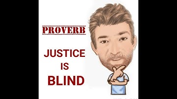 English Tutor Nick P Proverbs (375) Justice is Blind - Origin