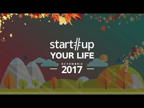 Ana-Maria Udriște despre STARTUP YOUR LIFE