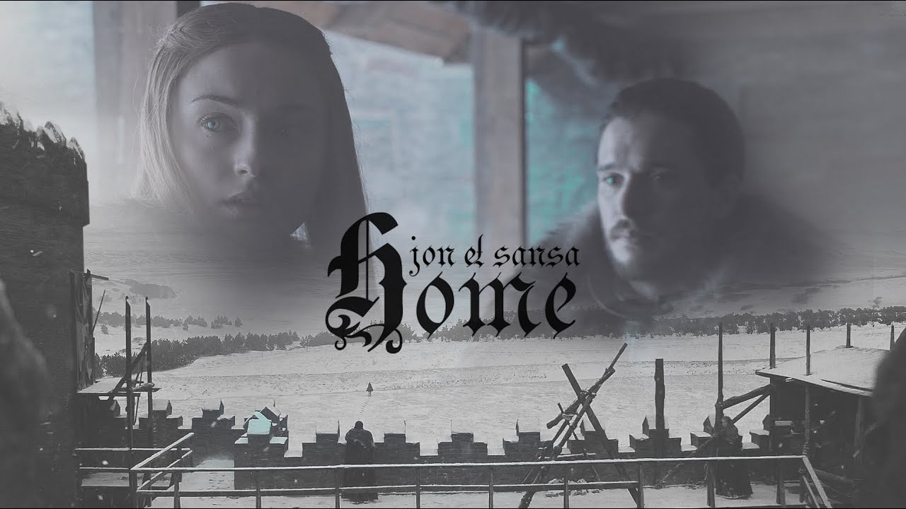 Jon & Sansa || Home