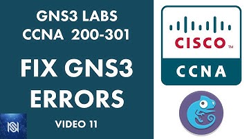 How to Fix GNS3 Errors in 2020  - Video 11 GNS3 Labs for CCNA