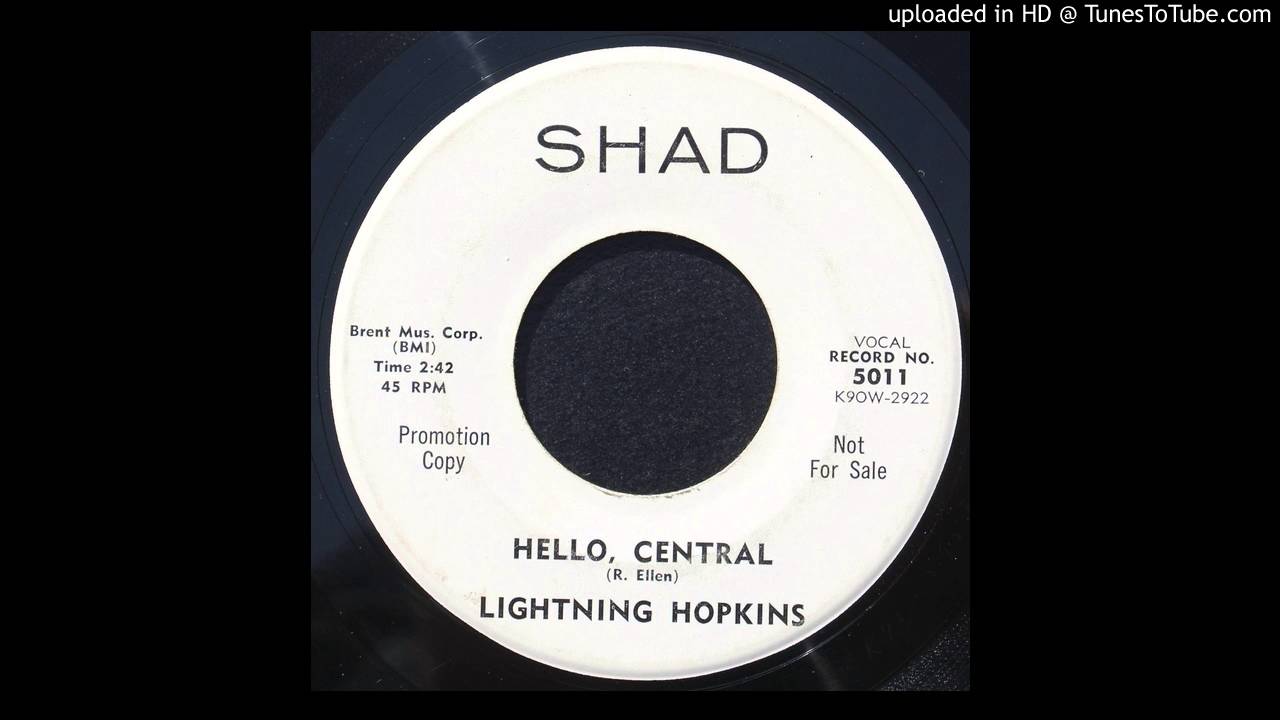 Lightning Hopkins Hello Central Shad 5011 YouTube