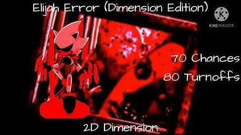 Elijah Error 10 (Dimension Edition) Part 7