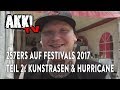 Akk! TV 257ers auf Festivals 2017 Teil 2 (Kunstrasen; Hurricane)