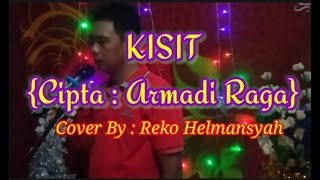 Kisit - Armadi Raga || Lagu Daerah Sumatera Selatan || Cover By Reko Helmansyah||