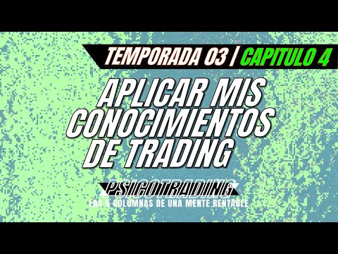 De que manera aplico mis CONOCIMIENTOS DE TRADING 😔