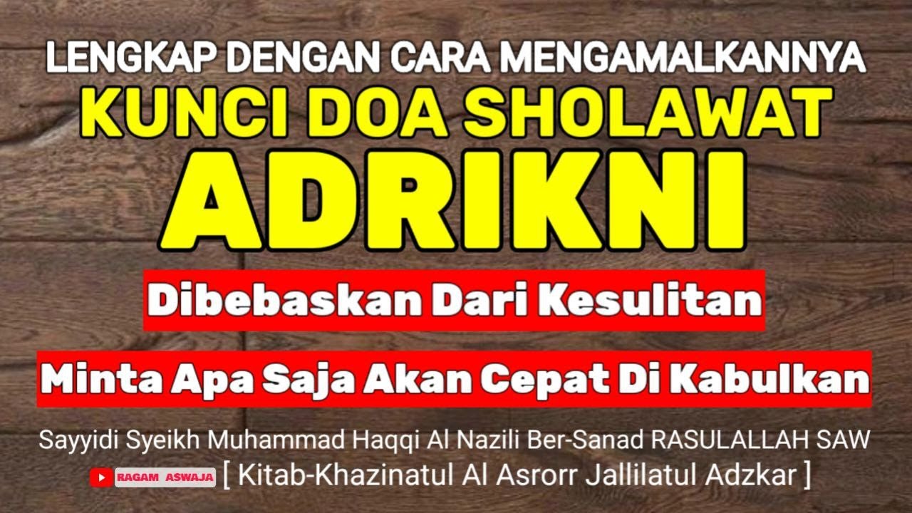 Kunci Doa Sholawat Adrikni, Hajat Anda Akan Cepat Terkabul