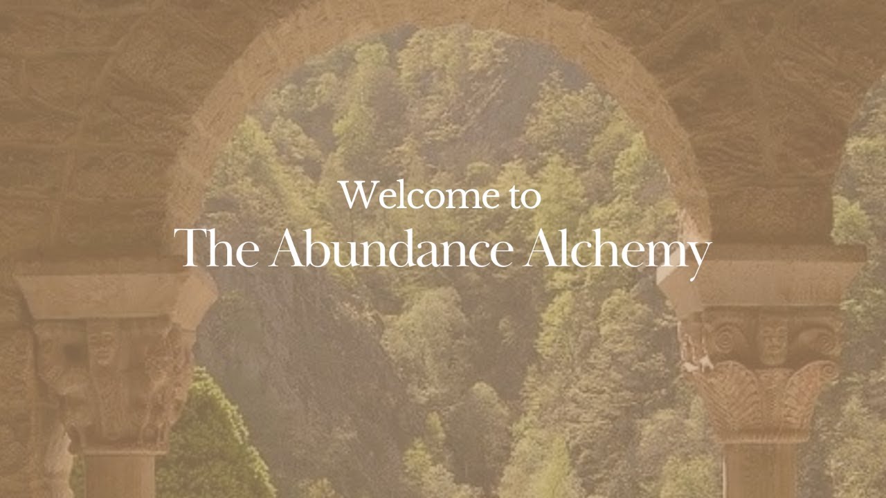 Welcome to The Abundance Alchemy Membership - YouTube