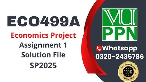 ECO499A Assignment 1 Project Proposal solution 2025 #eco499a #vu #2025