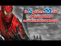 Is Spider-Man a True Story or a Fictional Story?
