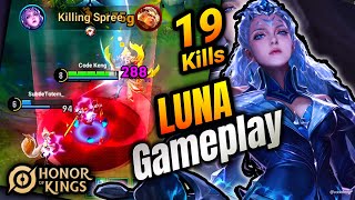 Luna Gameplay 19 Kills!!! | Honor of Kings Global 2024