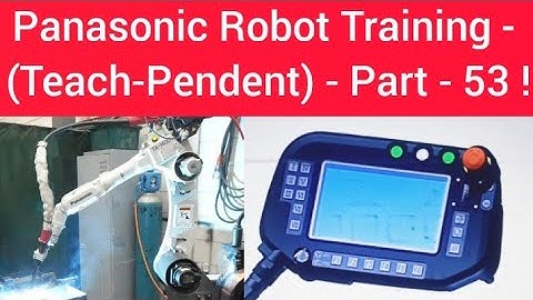 Panasonic Robot Training - (Teach-Pendent) - Part - 53 !