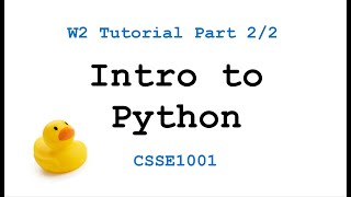 CSSE1001: Week 2 Tutorial Solutions - Introduction to Python Part 2