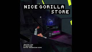 Video thumbnail of "Nice Gorilla Store Hifi (Gorilla Tag Original Soundtrack)"