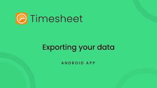 Export Your Hours to Excel or CSV | Timesheet Android Tutorial