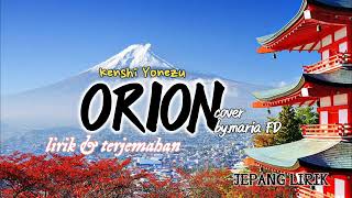 ORION - kenshi yonezu lirik\u0026terjemahan