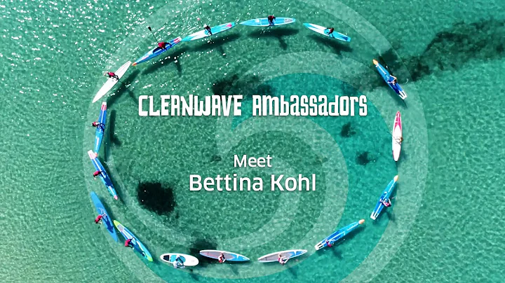 CLEANWAVE Ambassadors - Meet Bettina Kohl