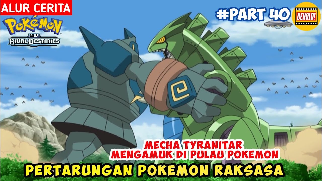 Pertarungan antar pokemon raksasa Golurk vs Mecha Tyranitar - Alur ...