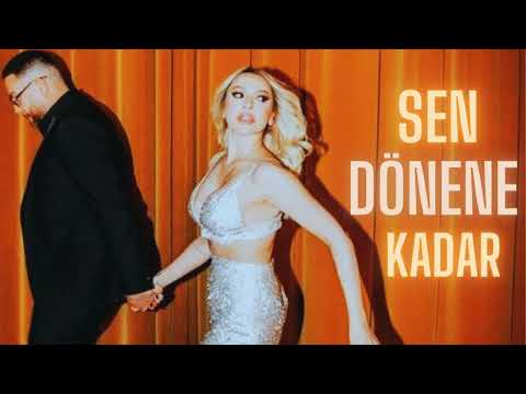 Sen Dönene Kadar - Murda ft. Hadise