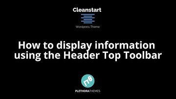 Cleanstart Wordpress Theme | How to Enable the Top Toolbar