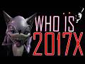 Who Is 2017X? : A Familiar EXE Gone Delusional