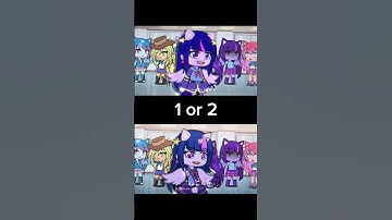 1 or 2 ‼️ || New Students Meme || Mlp Gacha Life/Club #mlp #gacha #trend