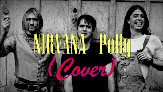 Nirvana  - Polly (Cover)