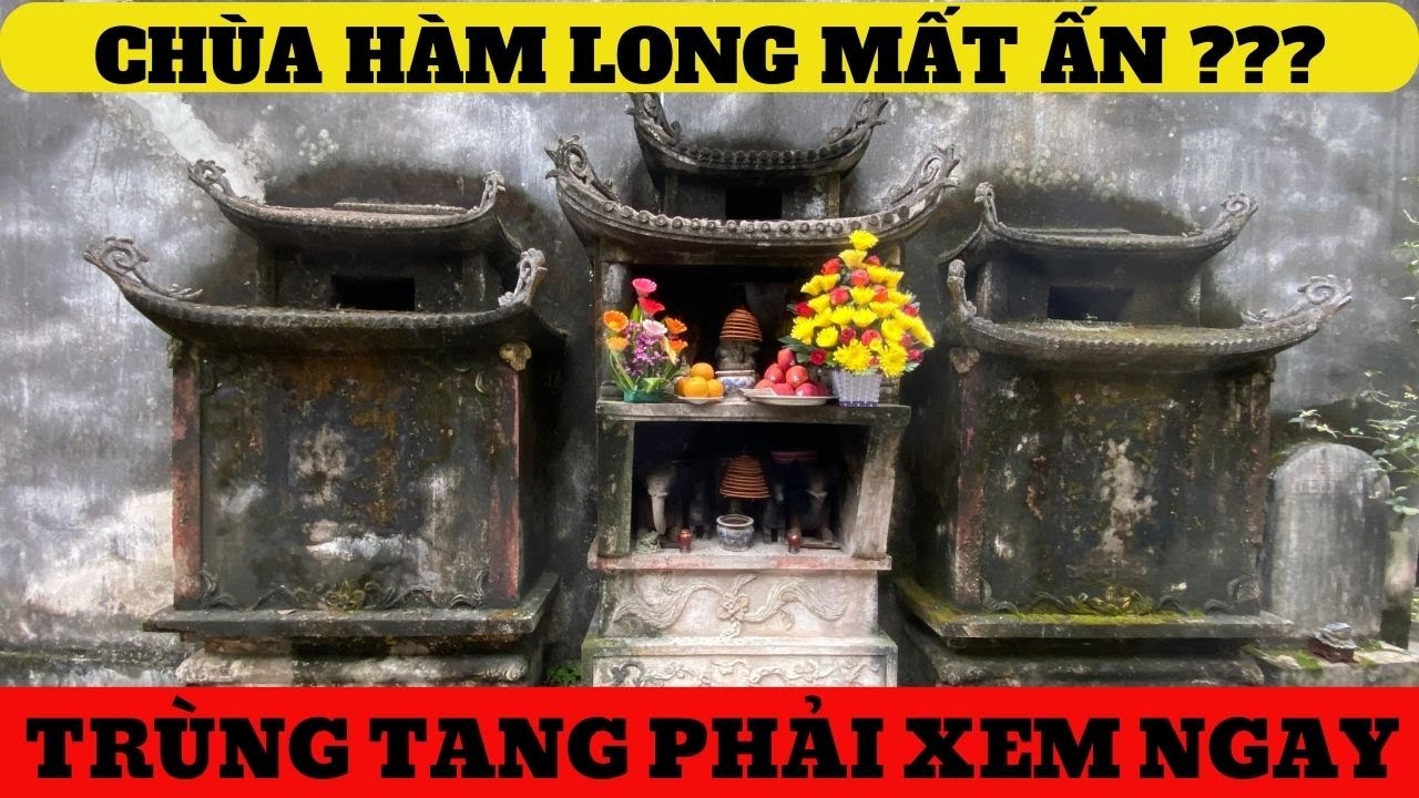 Chùa Hàm Long Có Bị Mất Ấn ? | Chùa Nhốt Vong | Trừ Trùng Tang | Nhốt Ma | Trừ Trùng