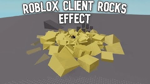 roblox client rocks effect