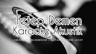 Tetep Demen (Karaoke Akustik) | Karaoke Tarling Akustik | Tetep Demen Karaoke | Tetep Demen Lirik