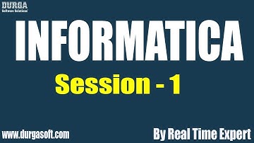 INFORMATICA Tutorials || Session - 1 || by Real Time Expert On 20-05-2019